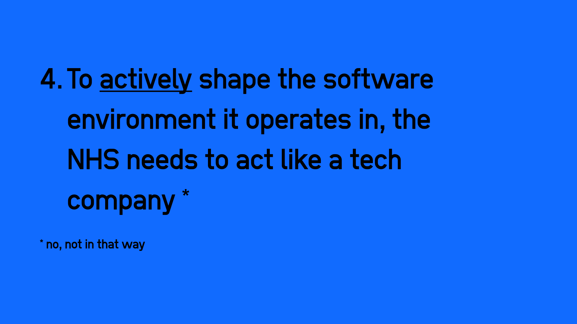 To actively shape the software environment it operates in, the NHS needs to act like a tech company *
